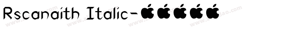 Rscanaith Italic字体转换